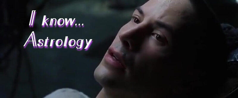 Neo from The Matrix with the caption 'I know... Astrology'